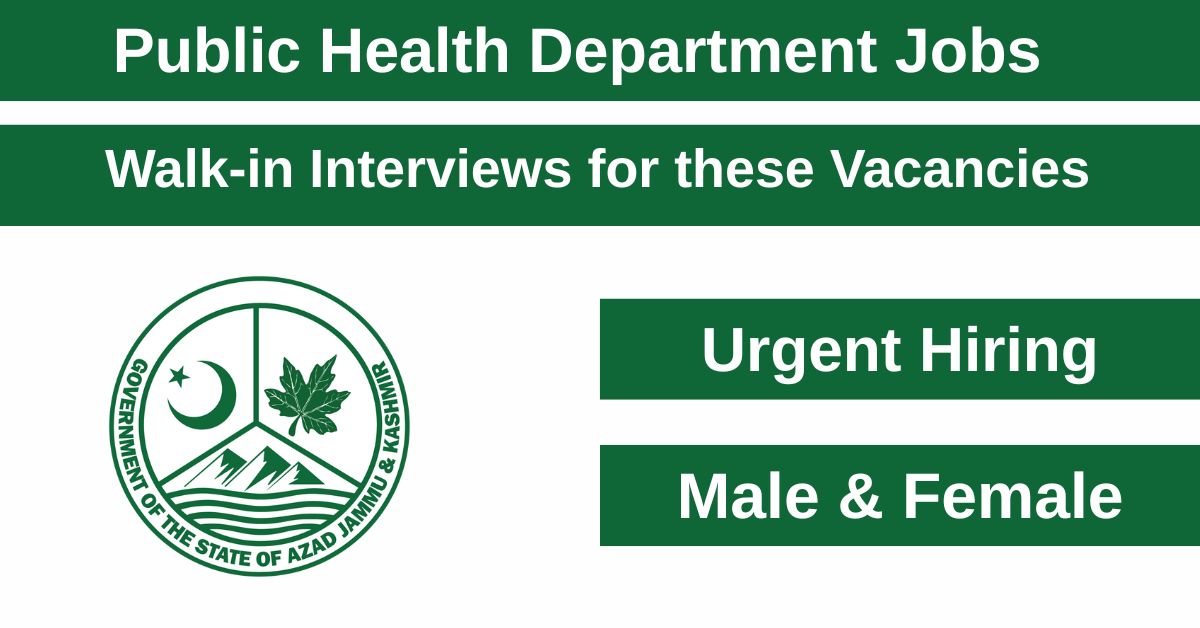 The AJK Public Health Department has released information about numerous jobs in different medical and healthcare areas.