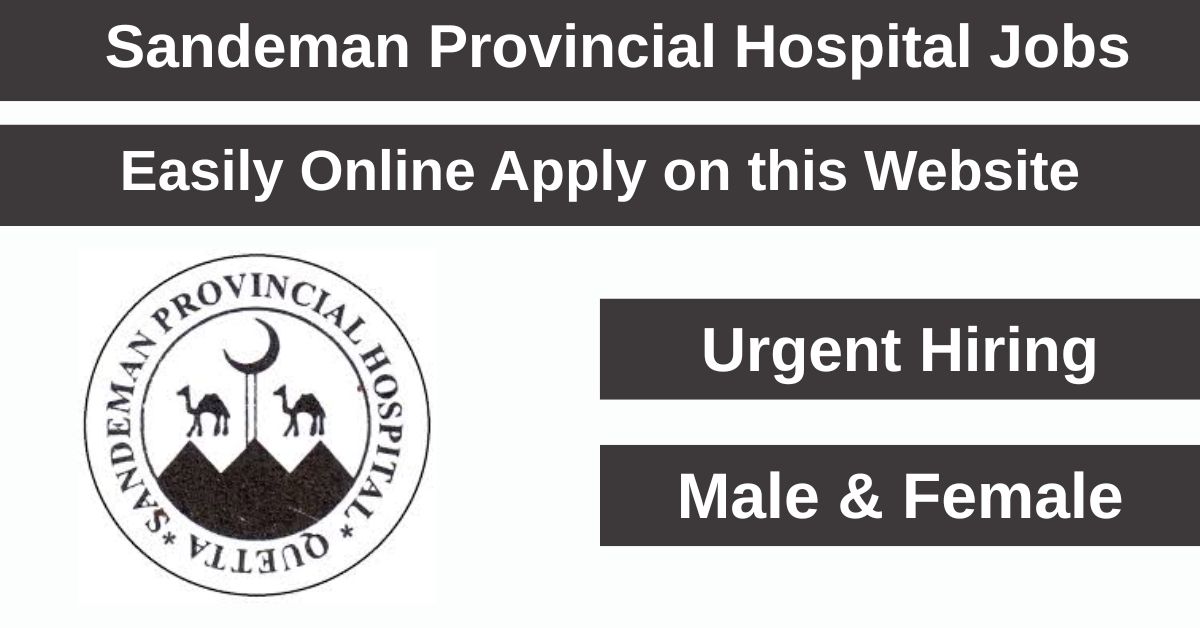 Sandeman Provincial Hospital in Quetta is now seeking applicants for 63 vacant positions.