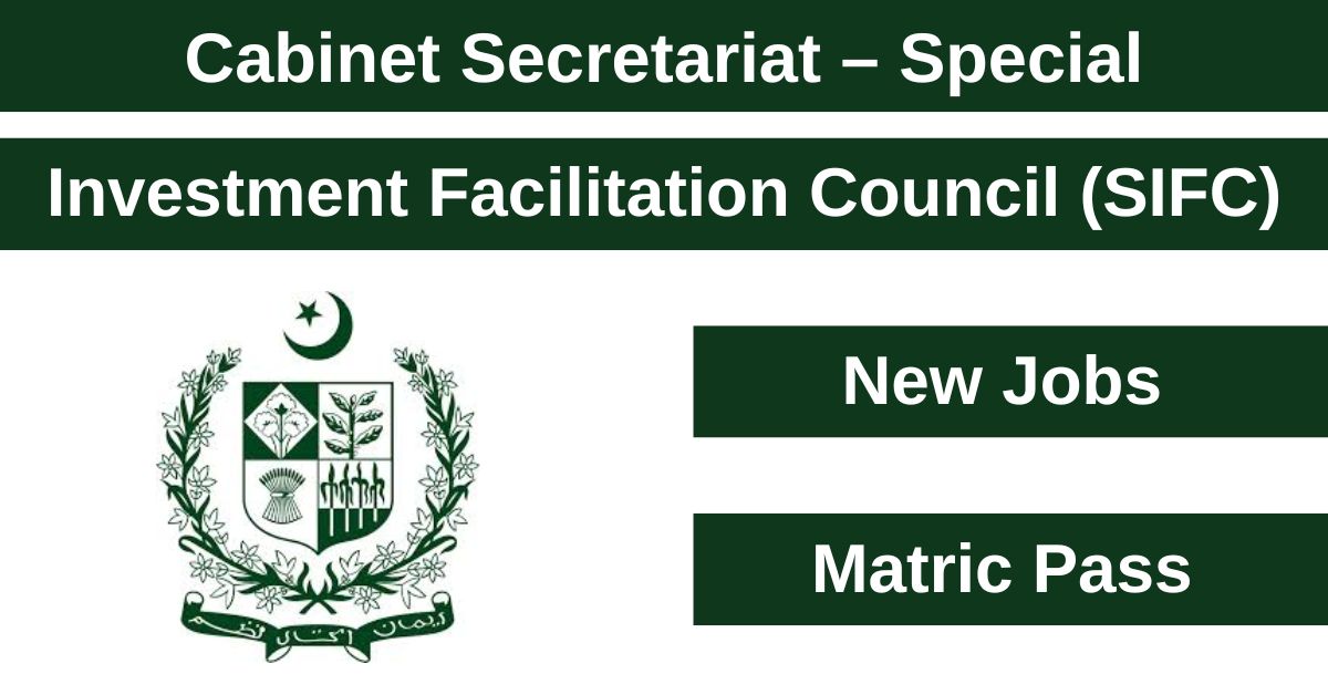 The SIFC has started accepting applications for Cabinet Secretariat Jobs 2025.