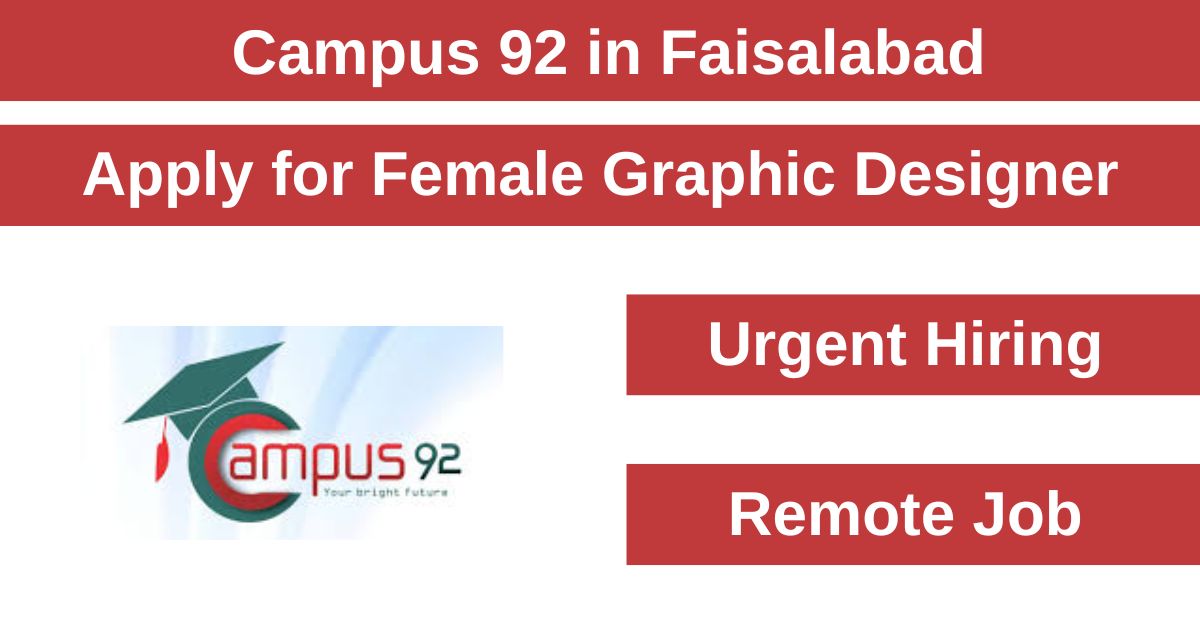 Campus 92 is looking for a Night Shift Female Graphic Designer.